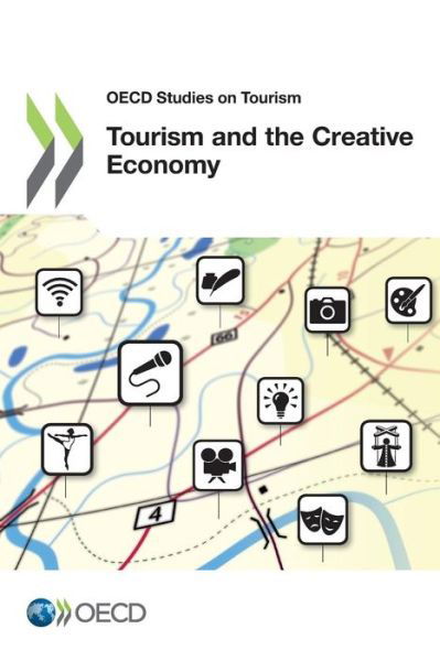 Cover for Organisation for Economic Co-operation and Development · Tourism and the creative economy - OECD studies on tourism (Pocketbok) (2014)