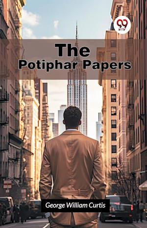 Cover for George William Curtis · The Potiphar Papers (Paperback Book) (2024)