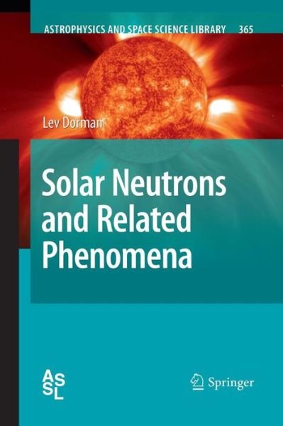 Cover for Lev Dorman · Solar Neutrons and Related Phenomena - Astrophysics and Space Science Library (Pocketbok) [Softcover reprint of the original 1st ed. 2010 edition] (2016)