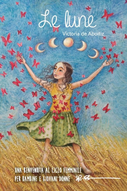 Le Lune - Victoria de Aboitiz - Books - Moon's Gift - 9789878628868 - 2020