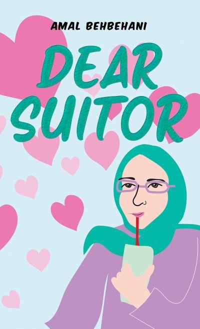 Cover for Amal Behbehani · Dear Suitor (Paperback Book) (2023)