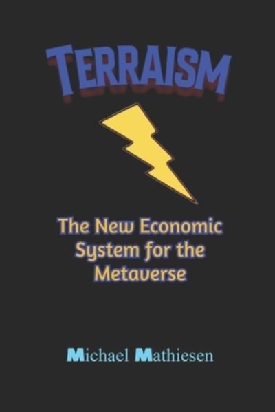 Cover for Michael Mathiesen · Terraism: The New Economic System for the Metaverse (Paperback Book) (2022)