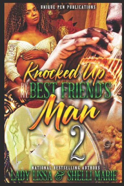 Cover for Shelli Marie · Knocked Up by My Best Friend's Man 2 (Pocketbok) (2022)