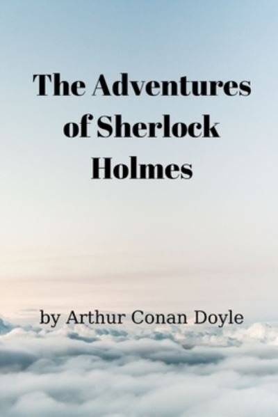 Cover for Arthur Conan Doyle · The Adventures of Sherlock Holmes (Taschenbuch) (2021)