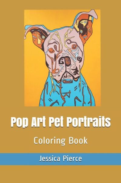 Cover for Jessica Pierce · Pop Art Pet Portraits: Coloring Book (Paperback Book) (2021)