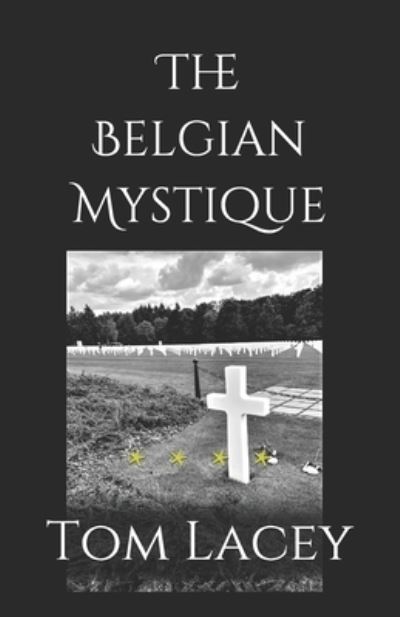 Cover for Tom Lacey · The Belgian Mystique (Paperback Book) (2020)