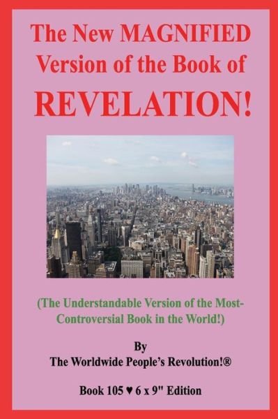 Cover for Worldwide People Revolution! · The New MAGNIFIED Version of the Book of REVELATION! (Paperback Bog) (2020)