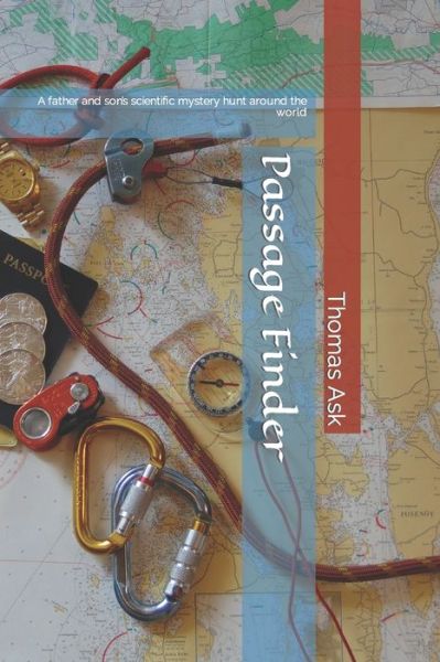 Passage Finder - Thomas Ask - Books - Independently Published - 9798635436868 - April 8, 2020