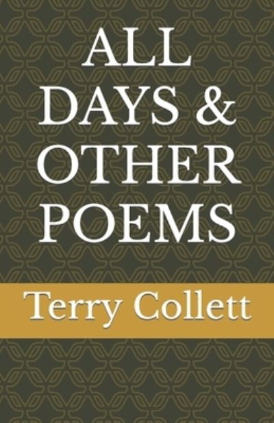 Cover for Terry Collett · All Days &amp; Other Poems (Paperback Book) (2020)