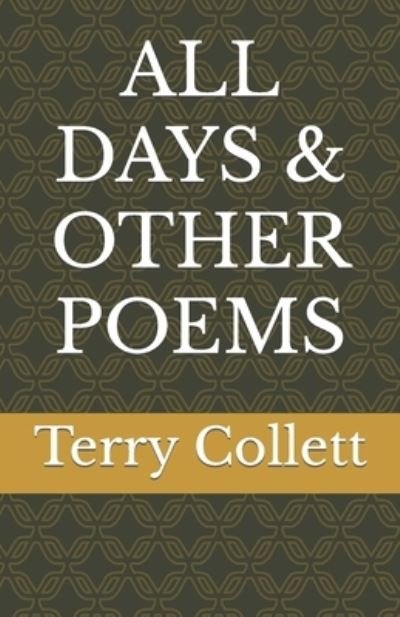 Cover for Terry Collett · All Days &amp; Other Poems (Paperback Bog) (2020)