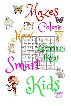 Cover for Iro Iro · Mazes Colore New Game For Smart Kids Ages 4-9 (Paperback Book) (2020)