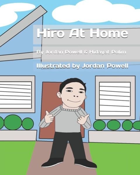 Hiro At Home - Hidayat Polim - Kirjat - Independently Published - 9798651531868 - sunnuntai 7. kesäkuuta 2020
