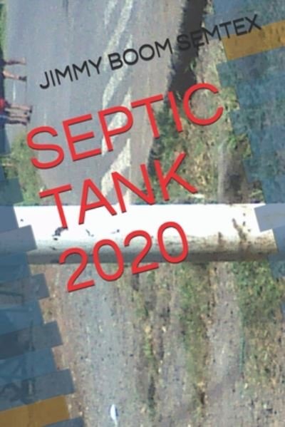 Cover for Jimmy Boom Semtex · Septic Tank 2020 (Taschenbuch) (2020)