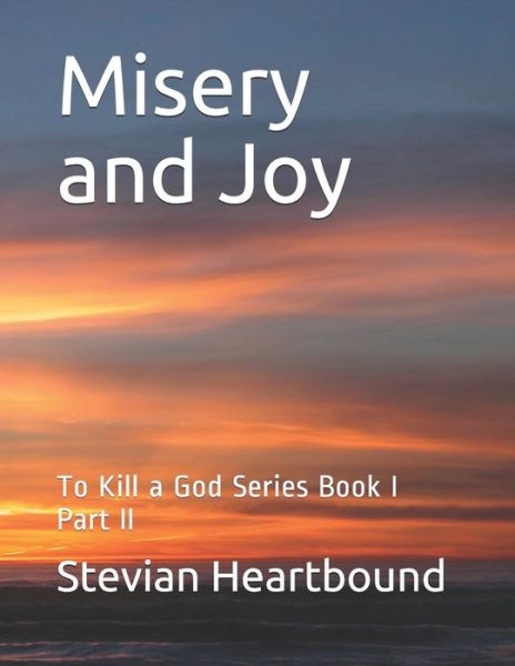 Cover for Stevian Heartbound · Misery and Joy (Paperback Book) (2020)