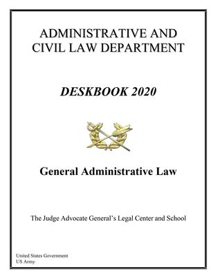 Cover for United States Government Us Army · Deskbook 2020 General Administrative Law (Paperback Book) (2020)