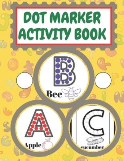 Cover for Mizu Publication · Dot Marker Activity Book Abc (Pocketbok) (2021)