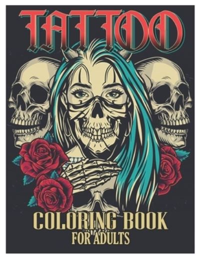 Cover for Tattoo Coloring Designs · Tattoo Coloring Book for Adults (Paperback Book) (2021)