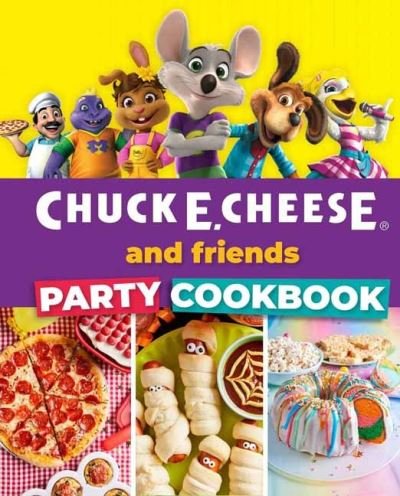 Cover for Chuck E. Cheese · Chuck E. Cheese and Friends Party Cookbook (Hardcover bog) (2024)