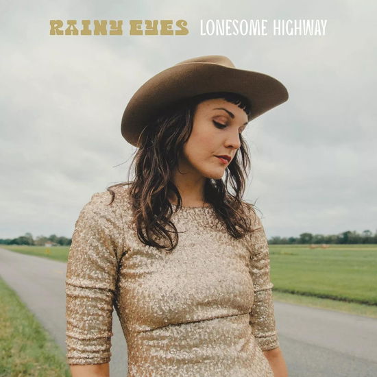 Cover for Rainy Eyes · Lonesome Highway (LP) (2024)
