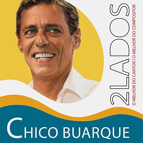 Cover for Chico Buarque · 2 Lados O Melhor De (CD) (2011)