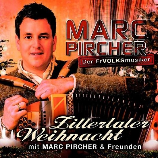 Cover for Marc Pircher · Zillertaler Weihnacht Mit Marc Pircher Und Freunde (CD) (2014)