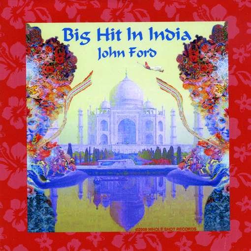 Cover for John Ford · Big Hit in India (CD) (2008)