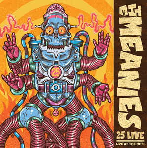 The Meanies · 25 Live: Live At The Hi-Fi (LP) (2023)