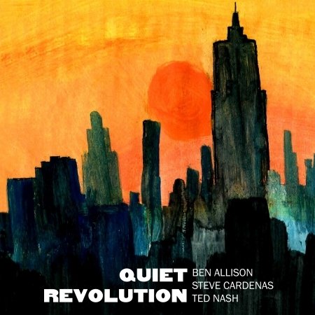 Quiet Revolution - Ben Allison - Musiikki - SONIC CAMERA - 0732068300869 - perjantai 24. elokuuta 2018