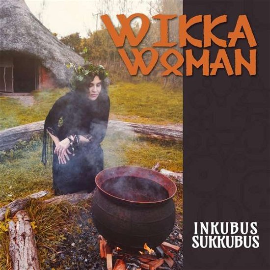 Cover for Inkubus Sukkubus · Wikka Woman (CD) (2016)