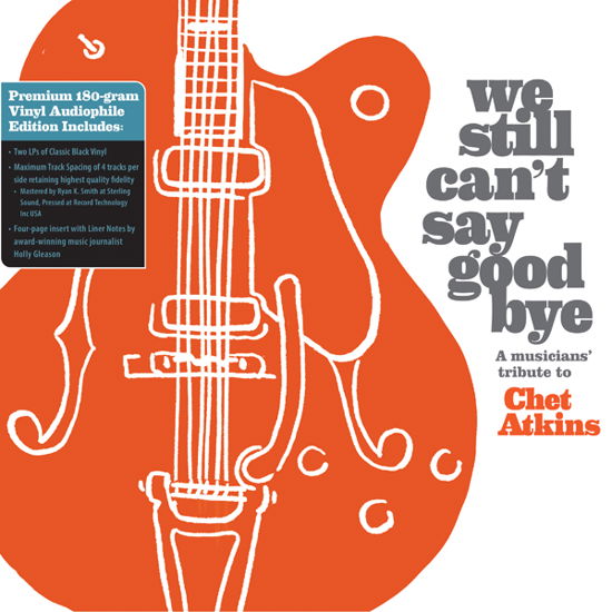 We Still Can't Say Goodbye: a Musicians' Tribute to Chet Atkins (2 Disc Black Vinyl) - We Still Can't Say Goodbye: a Musicians' / Various - Muzyka - MORNINGSTAR MUSIC - 0760137148869 - 2 sierpnia 2024