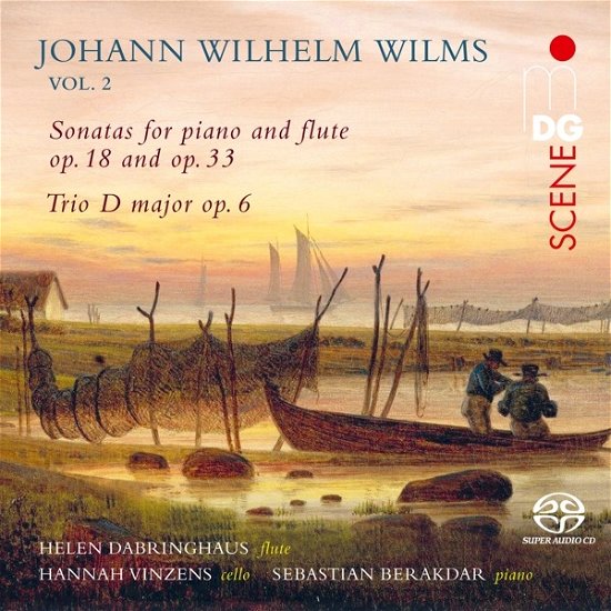 Cover for Dabringhaus, Helen / Sebastian Berakdar / Hannah Vinzens · Wilms Vol. 2: Sonatas for Piano and Flute Op. 18 &amp; 33 (CD) (2022)