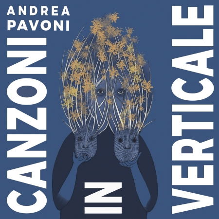 Cover for Pavoni Andrea · Canzoni In Verticale (CD) (2022)