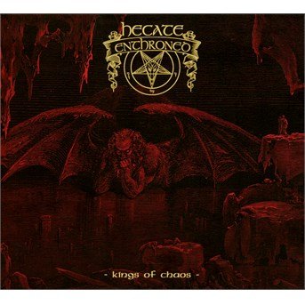 Cover for Hecate Enthroned · Kings Of Chaos (CD) [Digipak] (2016)