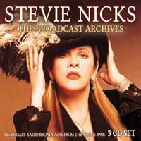 Cover for Stevie Nicks · The Broadcast Archives Legendary Radio Broadcast Fro The 1980S &amp; 1990S (CD) (2019)