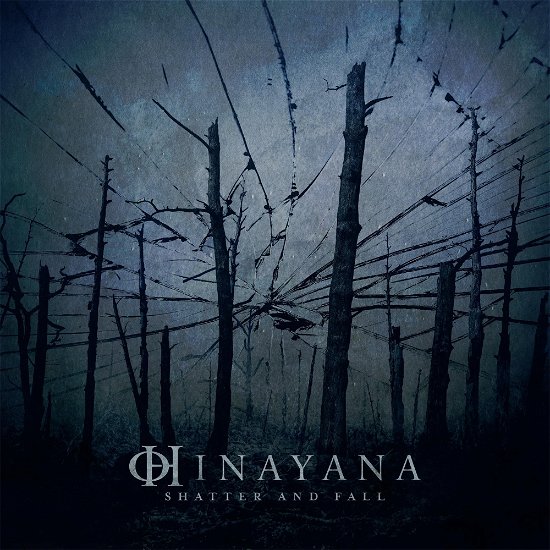 Cover for Hinayana · Shatter And Fall (CD) (2023)