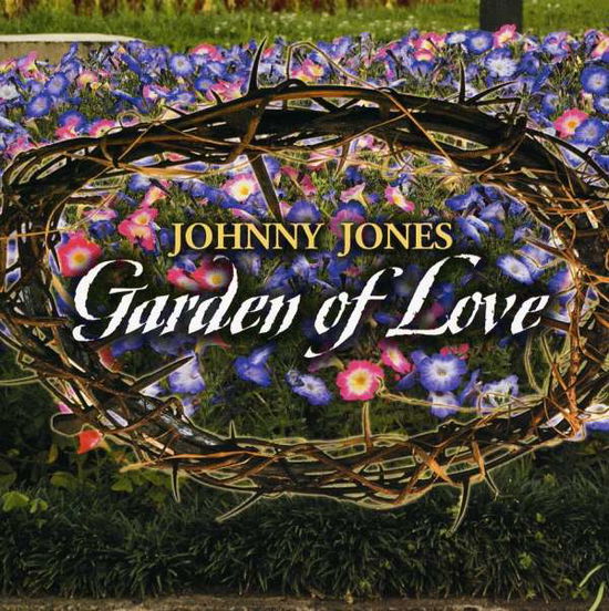 Cover for Johnny Jones · Garden of Love (CD) (2009)