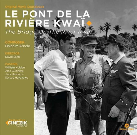 Bridge On The River Kwai - Malcolm Arnold - Music - BANG - 3596973984869 - November 26, 2021