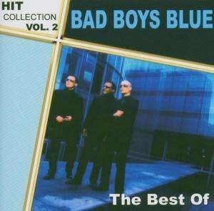 Cover for Bad Boys Blue · Hit Collection 2 - the Best (CD) (2005)