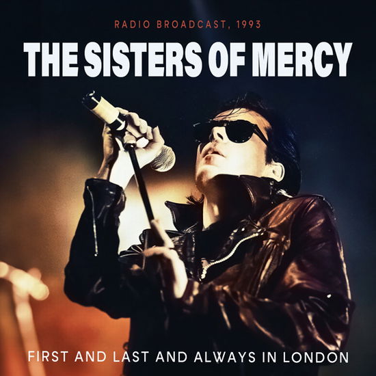 Cover for The Sisters of Mercy · First and Last and Always in London (CD) (2024)