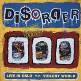 Live in Oslo / Violent World - Disorder - Musik - ULTRA VYBE CO. - 4526180119869 - 28. juli 2012