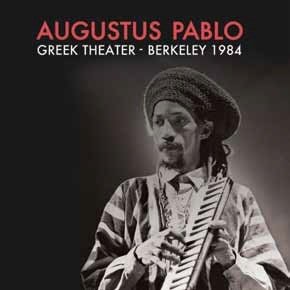 Cover for Augustus Pablo · Greek Theater - Berkeley 1984 (CD) [Japan Import edition] (2014)
