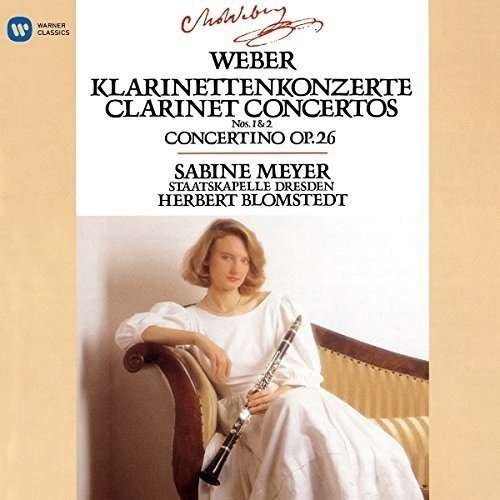 Cover for Sabine Meyer · Weber: Clarinet Concerto No. 1 &amp; No. 2 (CD) (2015)