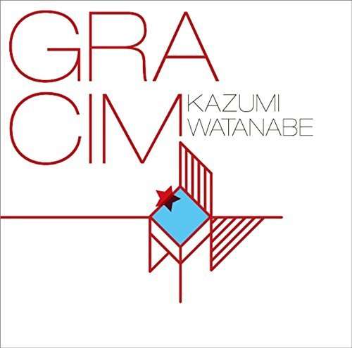 Gracim - Kazumi Watanabe - Muzyka - WARNER - 4943674224869 - 4 marca 2016