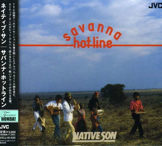 Cover for Native Son · Savanna Hot-line (CD) [Japan Import edition] (2007)