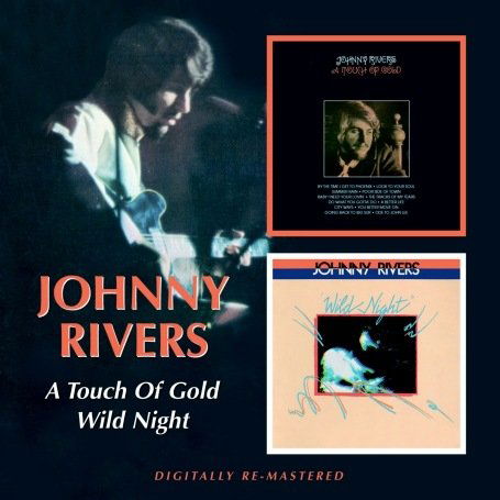 Cover for Johnny Rivers · A Touch Of Gold / Wild Nigh (CD) [Remastered edition] (2008)