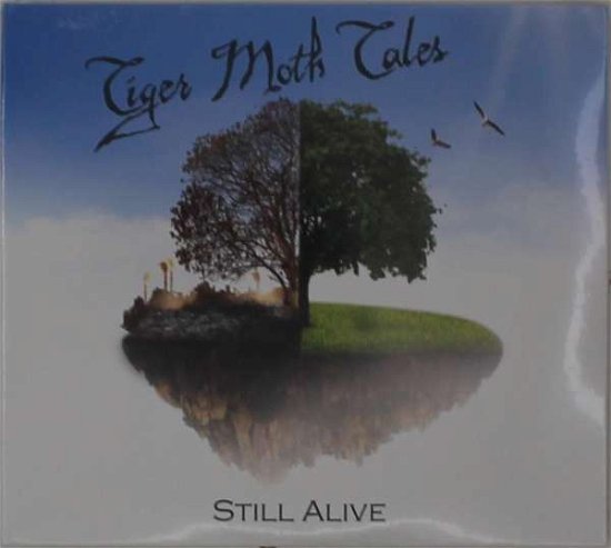 Cover for Tiger Moth Tales · Still Alive (CD) (2020)