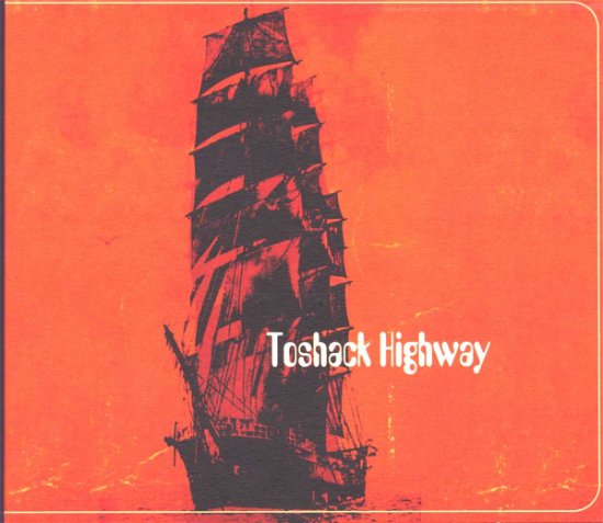 Cover for Toshack Highway (CD) (2008)