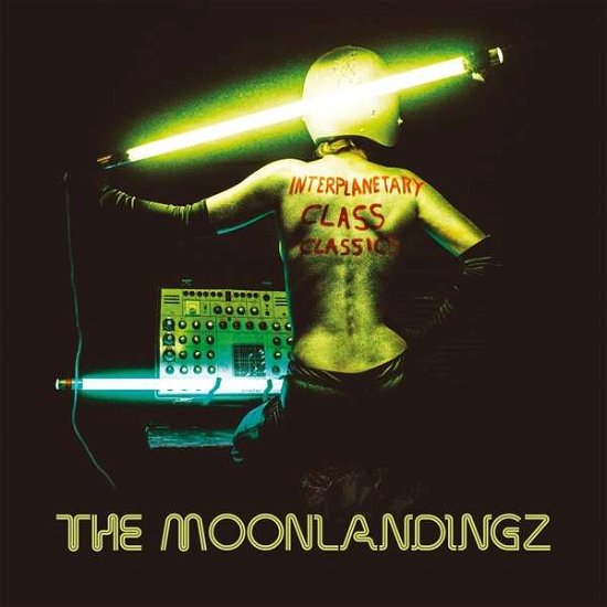 Cover for Moonlandingz · Interplanetary Class Classics (CD) (2017)