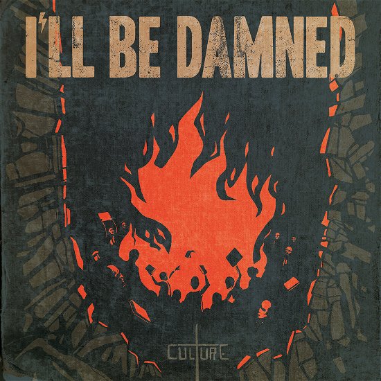 I’ll Be Damned · Culture (CD) (2022)