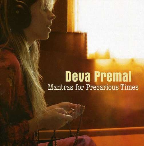 Cover for Deva Premal · Mantras for Precarious Times (CD) (2010)